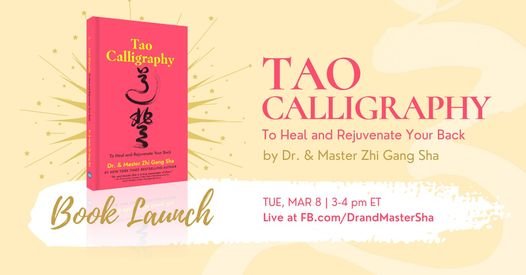 Book Launch: Tao Calligraphy to Heal and Rejuvenate Your Back with Master Sha